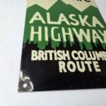 Vintage Alaska Highway Sign – Road Route Direction Historic Gas Porcelain Sign - Image 11