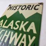 Vintage Alaska Highway Sign – Road Route Direction Historic Gas Porcelain Sign - Image 12