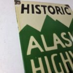 Vintage Alaska Highway Sign – Road Route Direction Historic Gas Porcelain Sign - Image 5