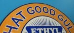 VINTAGE GULF GASOLINE PORCELAIN ETHYL GAS SERVICE STATION GENERAL MOTORS SIGN - Image 5