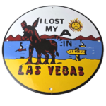 Vintage Las Vegas Travel Sign – Casino Lost My A – Gas Service Pump Plate Sign - Image 2