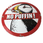 Vintage No Puffin Cigarette Sign – Tobacco Smoking Porcelain Gas Pump Plate Sign - Image 2