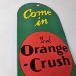 Vintage Orange Crush Sign – Drink Ice Cold Porcelain Come In Gas Pump Soda Sign - Image 5