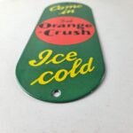 Vintage Orange Crush Sign – Drink Ice Cold Porcelain Come In Gas Pump Soda Sign - Image 10