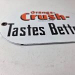 Vintage Orange Crush Sign – Tastes Better Gas Pump Soda Porcelain Sign - Image 11