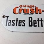 Vintage Orange Crush Sign – Tastes Better Gas Pump Soda Porcelain Sign - Image 3