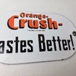 Vintage Orange Crush Sign – Tastes Better Gas Pump Soda Porcelain Sign - Image 5