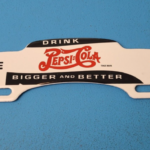 VINTAGE PEPSI PORCELAIN GAS OIL DRINK BEVERAGE COLA SIGN AD LICENSE PLATE TOPPER