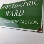 Vintage Psychiatric Ward Sign – Warning Caution Porcelain Gas Pump Sign - Image 13