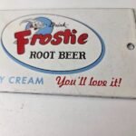 Vintage Root Beer Sign – Frostie Old Fashioned Beverage Piggly Gas Oil Pump Sign - Image 4