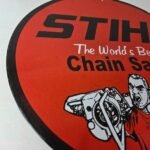 Vintage Stihl Chainsaw Sign – Porcelain Metal Store Display Advertising Gas Sign - Image 6