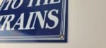 Vintage To The Trains Railroad Sign – Directional Railway Station Porcelain Sign - Image 10