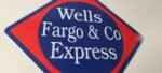 Vintage Wells Fargo Express Sign – Trains Railway Porcelain Gas Pump Sign - Image 6